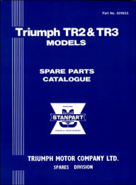 Title: Triumph TR2 and TR3 Models Spare Parts Catalogue, Author: Brooklands Books Brooklands Books Ltd