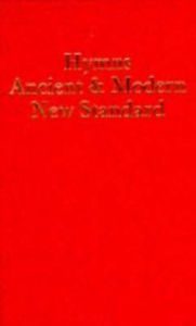 Title: Hymns Ancient and Modern: New Standard Version Words edition, Author: Hymns Ancient and Modern editorial board