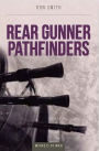 Rear Gunner Pathfinders