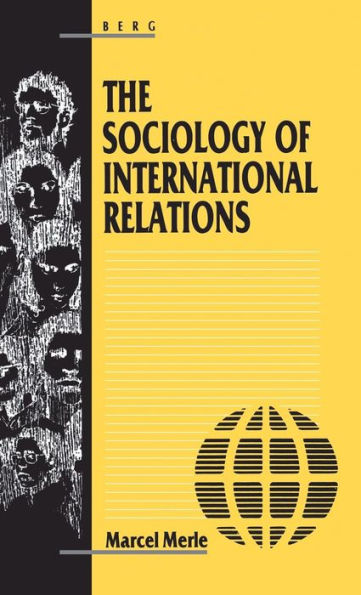 The Sociology of International Relations