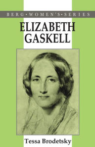 Title: Elizabeth Gaskell, Author: Tessa Brodetsky