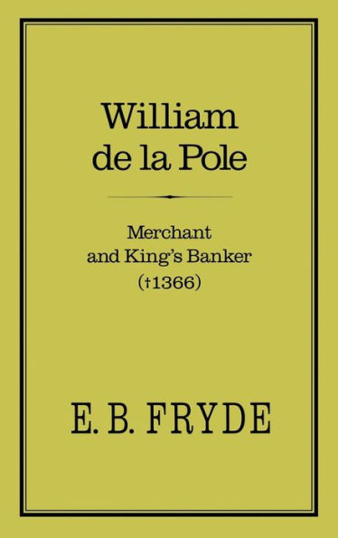 William de la Pole: Merchant and King's Banker: Merchant and King's Banker (1366)