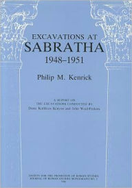 Title: Excavations at Sabratha 1948-1951, Author: Philip M. Kenrick