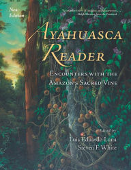 Free audiobook downloads itunes Ayahuasca Reader: Encounters with the Amazon's Sacred Vine 9780907791591