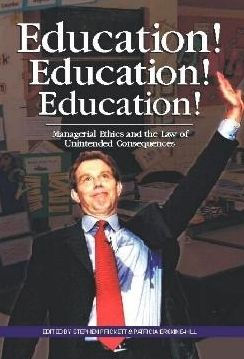 Education! Education!: Managerial Ethics and the Law of Unintended Consequences