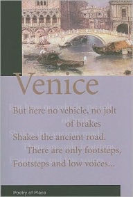 Title: Venice: A Collection of the Poetry of Place, Author: Hetty Meyric Hughes