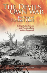 Title: The Devil's Own War: The First World War Diary of Brigadier-General Herbert Hart, Author: John Crawford