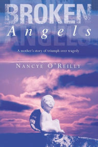 Title: Broken Angels, Author: Nancye O'Reilly