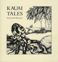 Title: Kauai Tales, Author: Frederick B. Wichman