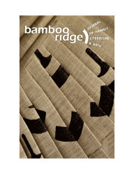 Title: Bamboo Ridge: Journal of Hawaii Literature and Arts, Issue #110, Author: Stanley Mah