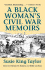 Black Woman's Civil War Memoirs: Reminiscences of My Life in Camp with the 33rd U.S Colored Troops, Late 1st South Carolina Volunteers / Edition 1