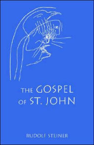 Title: The Gospel of St. John: (Cw 103) / Edition 19, Author: Rudolf Steiner