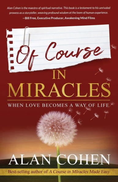 Of Course in Miracles: When Love Becomes a Way of Life