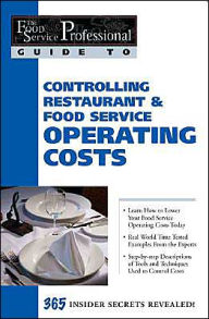 Title: Controlling Restaurant and Food Service Operating Costs: 365 Secrets Revealed (The Food Service Professional Guide To Series 5), Author: Cheryl Lewis