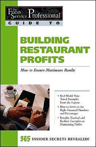 Title: Building Restaurant Profits: How to Ensure Maximum Results (The Food Service Professional Guide To Series 9), Author: Jennifer Hudson Taylor