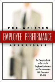 Title: 199 Pre-Written Employee Performance Appraisals: The Complete Guide to Successful Employee Evaluations and Documentation, Author: Stephanie Lyster