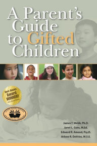 Title: Parent's Guide to Gifted Children, Author: James Webb