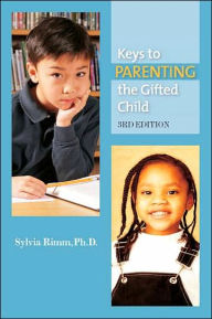 Title: Keys to Parenting the Gifted Child, Author: Sylvia B. Rimm