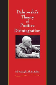 Title: Dabrowski's Theory of Positive Disintegration, Author: Sal Mendaglio