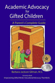 Title: Academic Advocacy for Gifted Children: A Parent's Complete Guide, Author: Dj Fat Jo