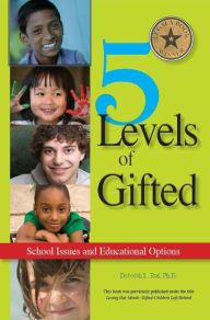 Title 5 Levels Of Gifted School Issues And Educational Options Author Deborah
