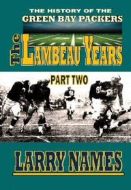 Title: THE LAMBEAU YEARS - PART TWO, Author: Larry Names