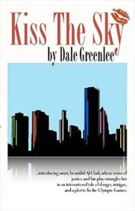 Title: Kiss the Sky, Author: Dale Greenlee