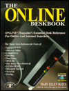 Title: Online Deskbook: Online Magazine's Essential Desk Reference for Online and Internet Searchers, Author: Mary Ellen Bates