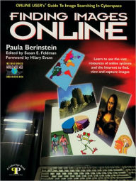 Title: Finding Images Online: Online User's Guide to Image Searching in Cyberspace, Author: Paula Berinstein