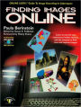 Finding Images Online: Online User's Guide to Image Searching in Cyberspace