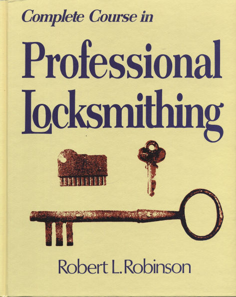 Complete Course in Professional Locksmithing (Professional/Technical Series,)