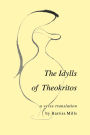 Idylls of Theokritos / Edition 1