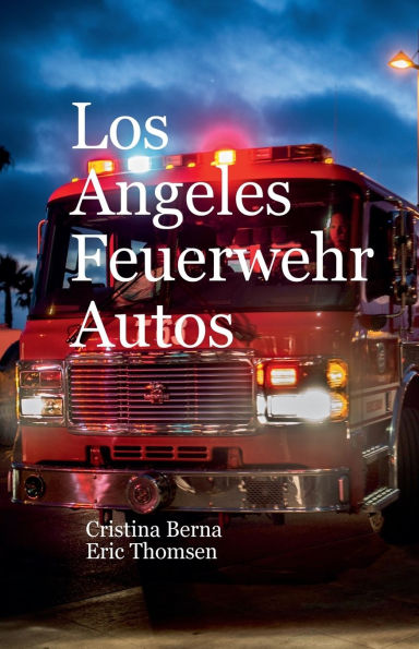 Los Angeles Feuerwehr Autos