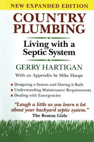 Title: Country Plumbing: Living with a Septic System, Author: Gerry Hartigan