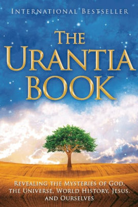 The Urantia Book Revealing The Mysteries Of God The Universe World History Jesus And Ourselvespaperback - 