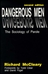 Title: Dangerous Men: The Sociology of Parole, Author: Richard McCleary