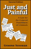 Just and Painful: A Case for the Corporal Punishment of Criminals / Edition 2