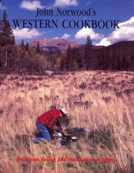 Title: John Norwood's Western Cookbook, Author: John B. Norwood