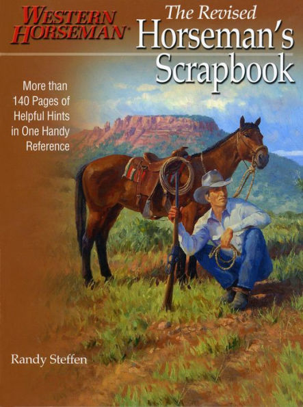 Horseman's Scrapbook: His Handy Hints Combined In One Handy Reference