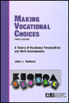 Title: Making Vocational Choices: A Theory of Vocational Personalities and Work Environments / Edition 3, Author: John L. Holland