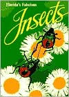 Title: Florida's Fabulous Insects, Author: Thomas Emmel