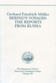 Title: Bering's Voyages: The Reports from Russia., Author: Gerhard Muller