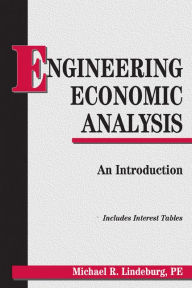 Title: Engineering Economic Analysis / Edition 1, Author: Michael R. Lindeburg PE