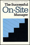 Title: Successful On-Site Manager, Author: Carol Stone King