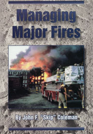 Title: Managing Major Fires, Author: John F. 