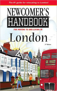 Title: Newcomer's Handbook For Moving to and Living in London, Author: Janetta Willis