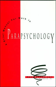 Title: A Brief Manual for Work in Parapsychology, Author: Bob Brier