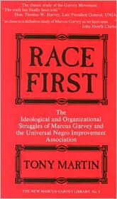 Race First: The Ideological and Organizational Struggles of Marcus Garvey and the Universal Negro Improvement Association / Edition 2