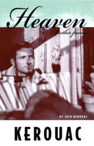 Title: Heaven and Other Poems, Author: Jack Kerouac
