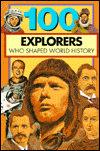 Title: 100 Explorers Who Shaped World History, Author: Bill Yenne